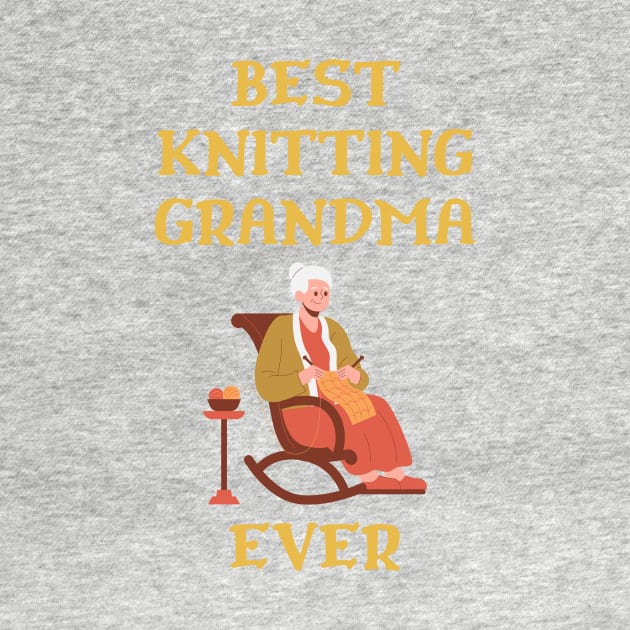 Best Knitting Grandma Ever by Double E Design